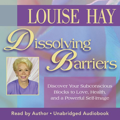 Dissolving Barriers