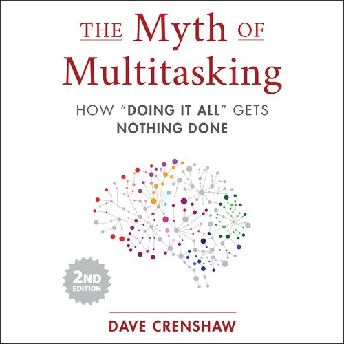 The Myth of Multitasking 2nd Edition