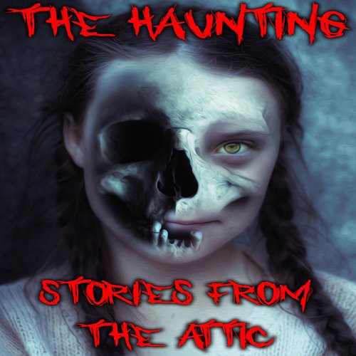 Haunting The: A Short Scary Story