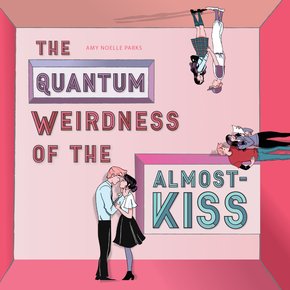The Quantum Weirdness of the Almost-Kiss thumbnail