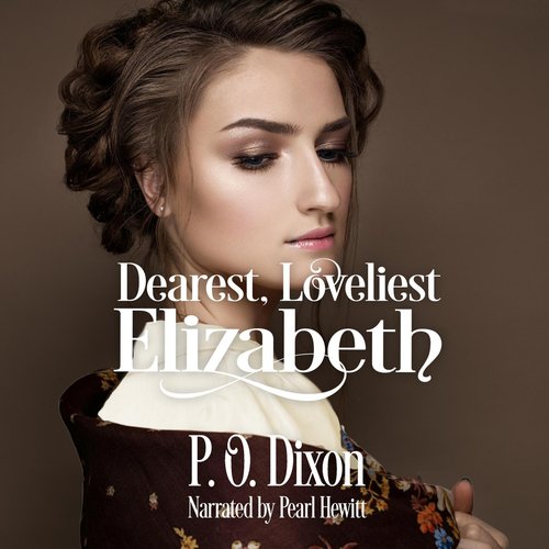 Dearest Loveliest Elizabeth