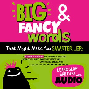 Big & Fancy Words That Might Make You Smarter...er thumbnail