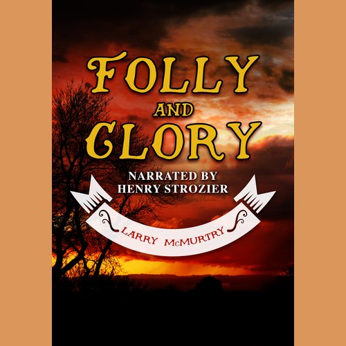 Folly and Glory