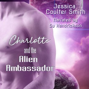 Charlotte and the Alien Ambassador thumbnail