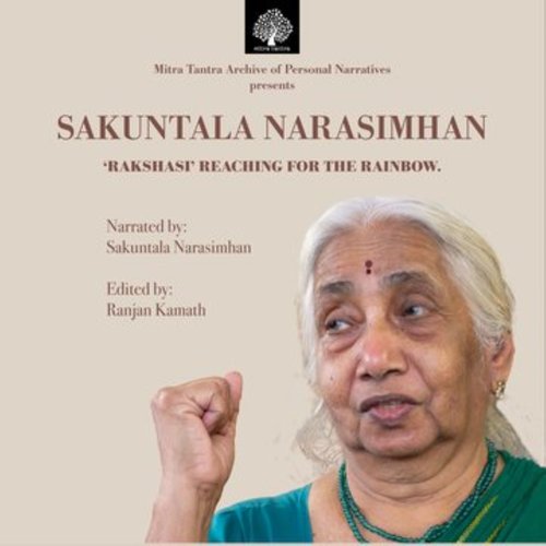 Sakuntala Narasimhan: Rakshasi Reaching For The Rainbow