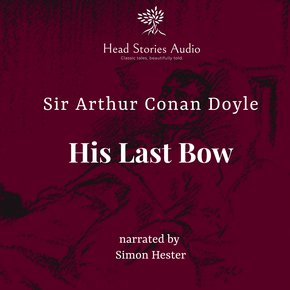 Sherlock Holmes - His Last Bow thumbnail