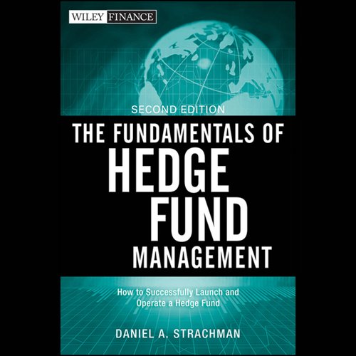 The Fundamentals of Hedge Fund Management