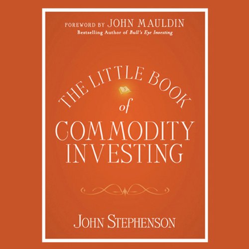 The Little Book of Commodity Investing