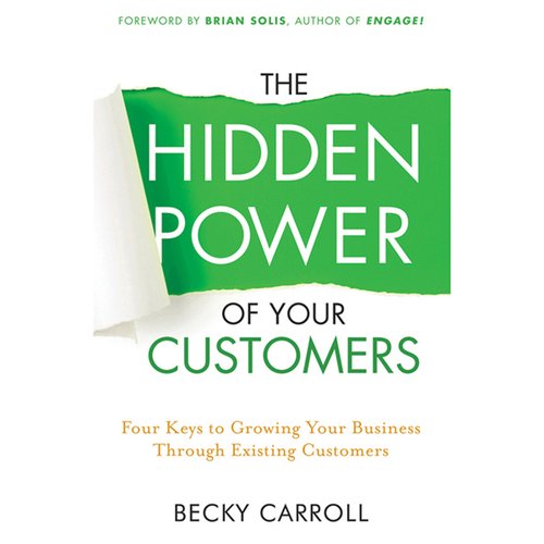 The Hidden Power of Your Customers