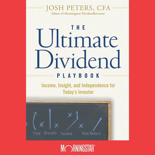 The Ultimate Dividend Playbook