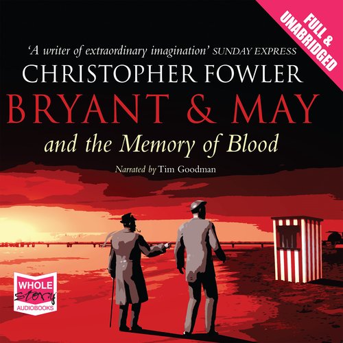 Bryant & May and the Memory of Blood