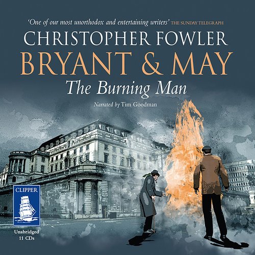 Bryant & May - The Burning Man