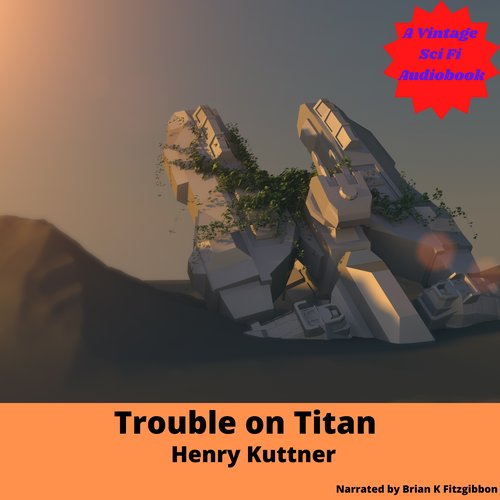 Trouble on Titan