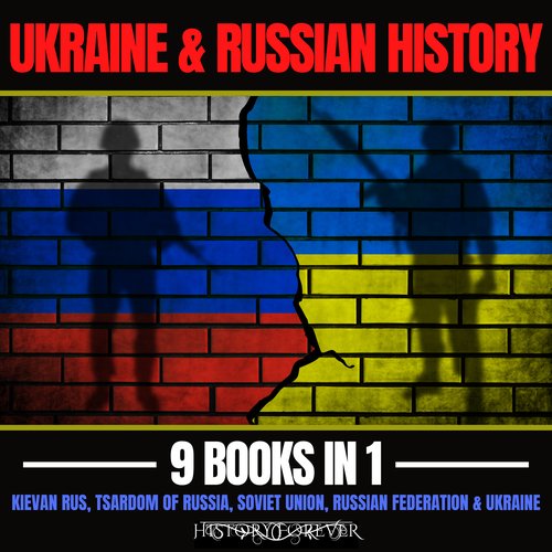 Ukraine & Russian History 9 Books In 1