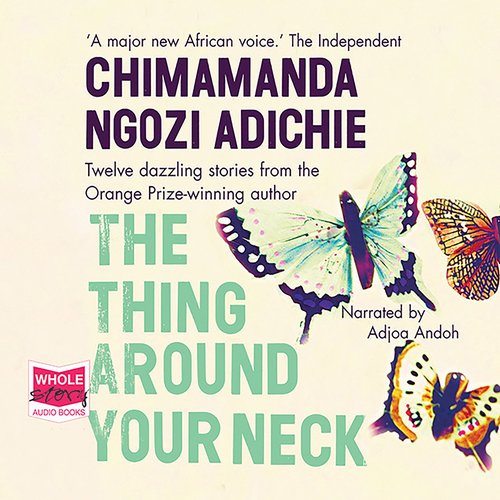 The Thing Around Your Neck