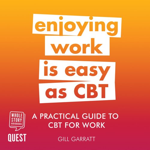 A Practical Guide to CBT for Work