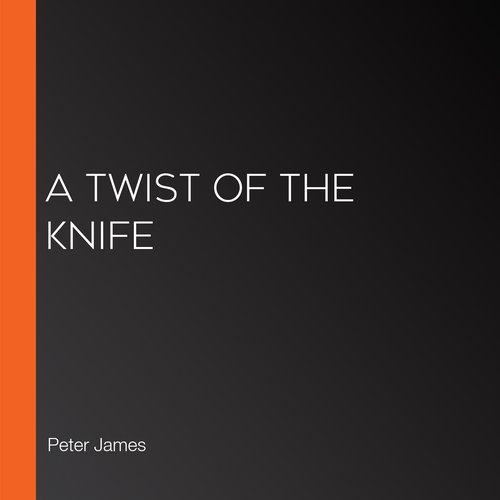 A Twist of the Knife