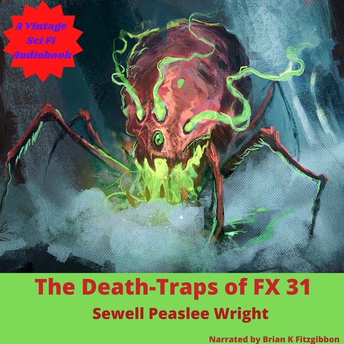 The Death Traps of FX31