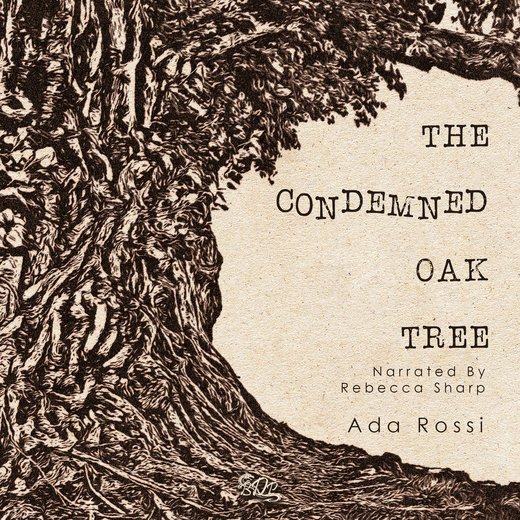 The Condemned Oak Tree