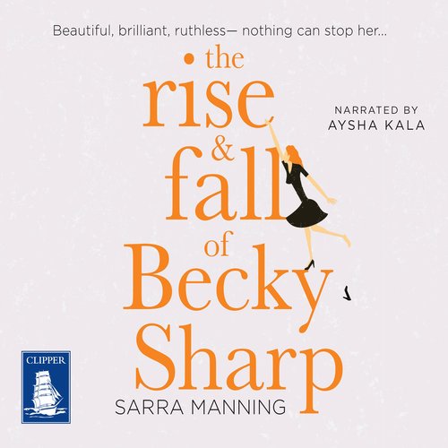 The Rise and Fall of Becky Sharp