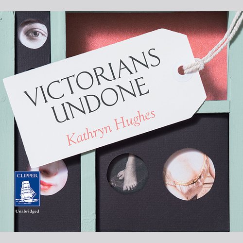 Victorians Undone