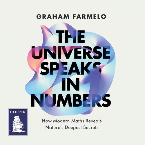 The Universe Speaks in Numbers