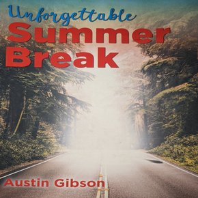 Unforgettable Summer Break thumbnail