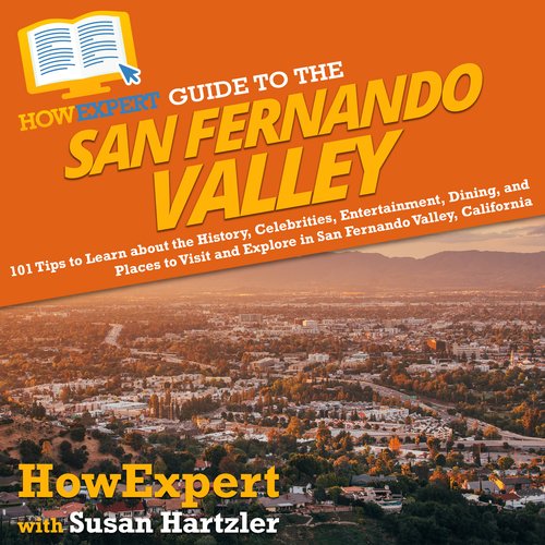 HowExpert Guide to the San Fernando Valley