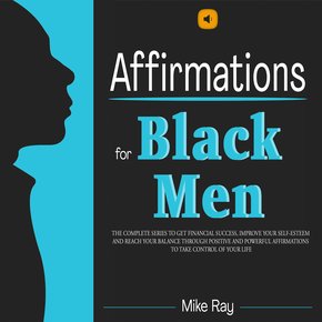 AFFIRMATIONS FOR BLACK MEN - THE SERIES thumbnail