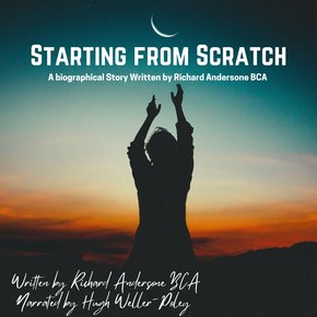 Starting From Scratch: A Biographical Story written by Richard Andersone BCA thumbnail