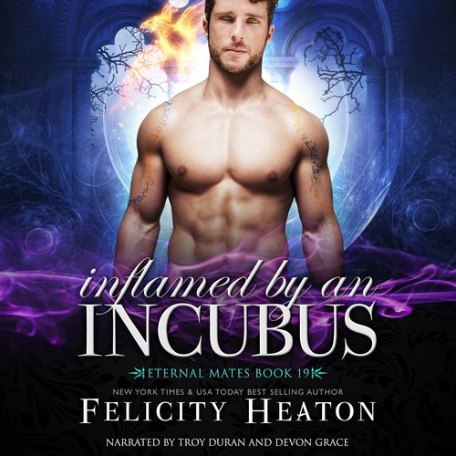 Inflamed by an Incubus (Eternal Mates Paranormal Romance Series Book 19)