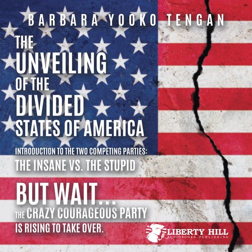 Unveiling of the Divided States of America Introduction to the Two Competing Parties The: The Insane vs. The Stupid: But Wait...