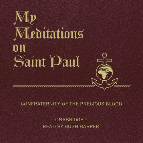 My Meditations on Saint Paul