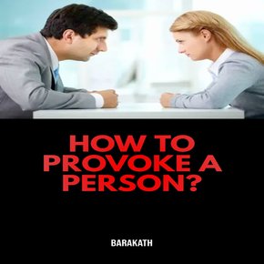 How to provoke a person? thumbnail