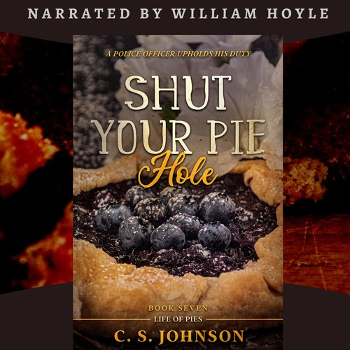 Shut Your Pie Hole