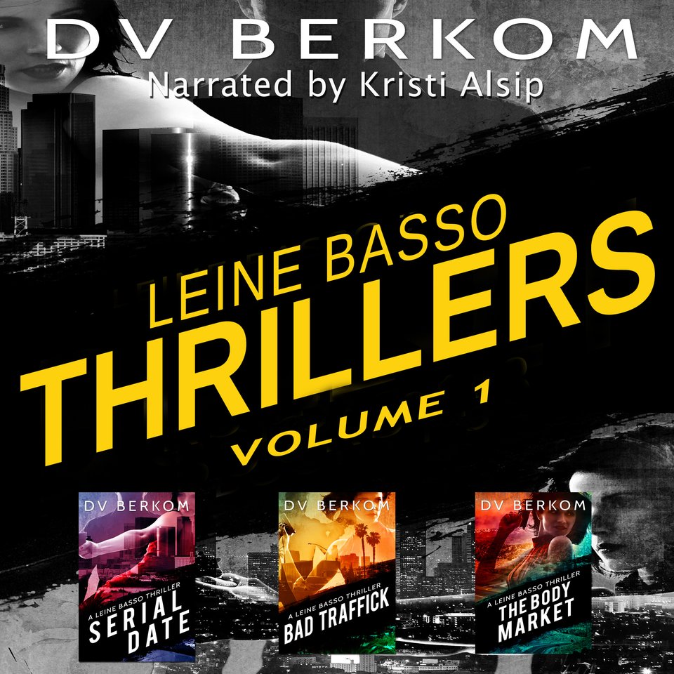 Leine Basso Thrillers, Volume 1 by DV Berkom - Audiobook