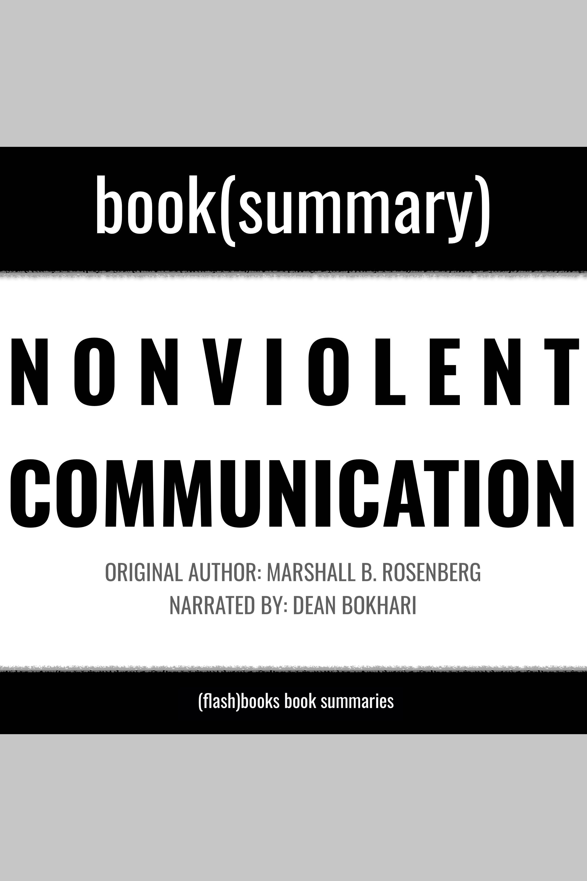 Nonviolent Communication By Marshall B. Rosenberg - Book Summary | Beek