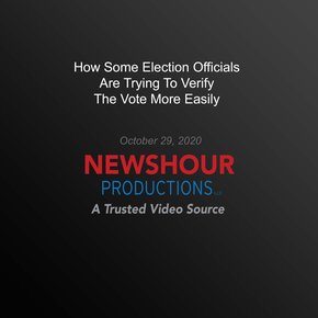 How Some Election Officials Are Trying To Verify The Vote More Easily thumbnail