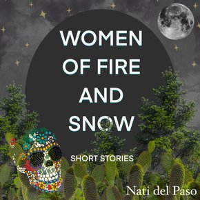 Women Of Fire And Snow thumbnail