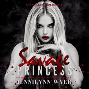 Savage Princess (Savage Kingdom Series Book 1) thumbnail