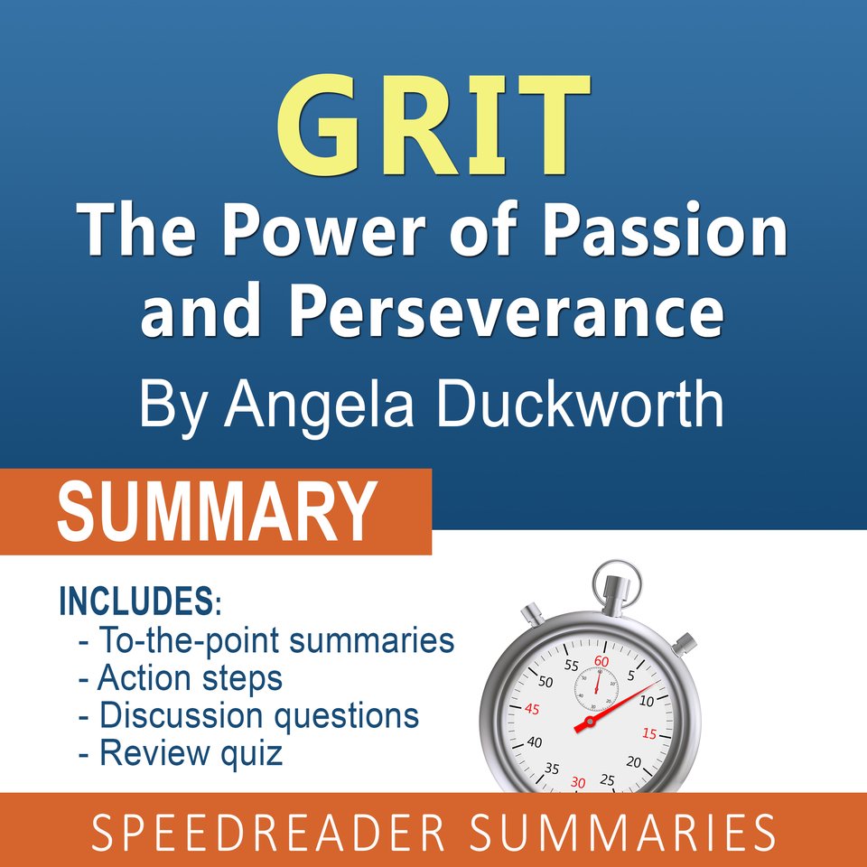 Summary of Grit by Angela Duckworth by SpeedReader Summaries Audiobook