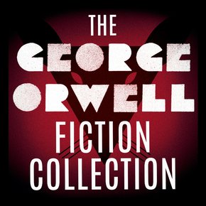 George Orwell Fiction Collection The: 1984; Animal Farm; Burmese Days; Coming Up for Air; Keep the Aspidistra Flying; A Clergyma thumbnail