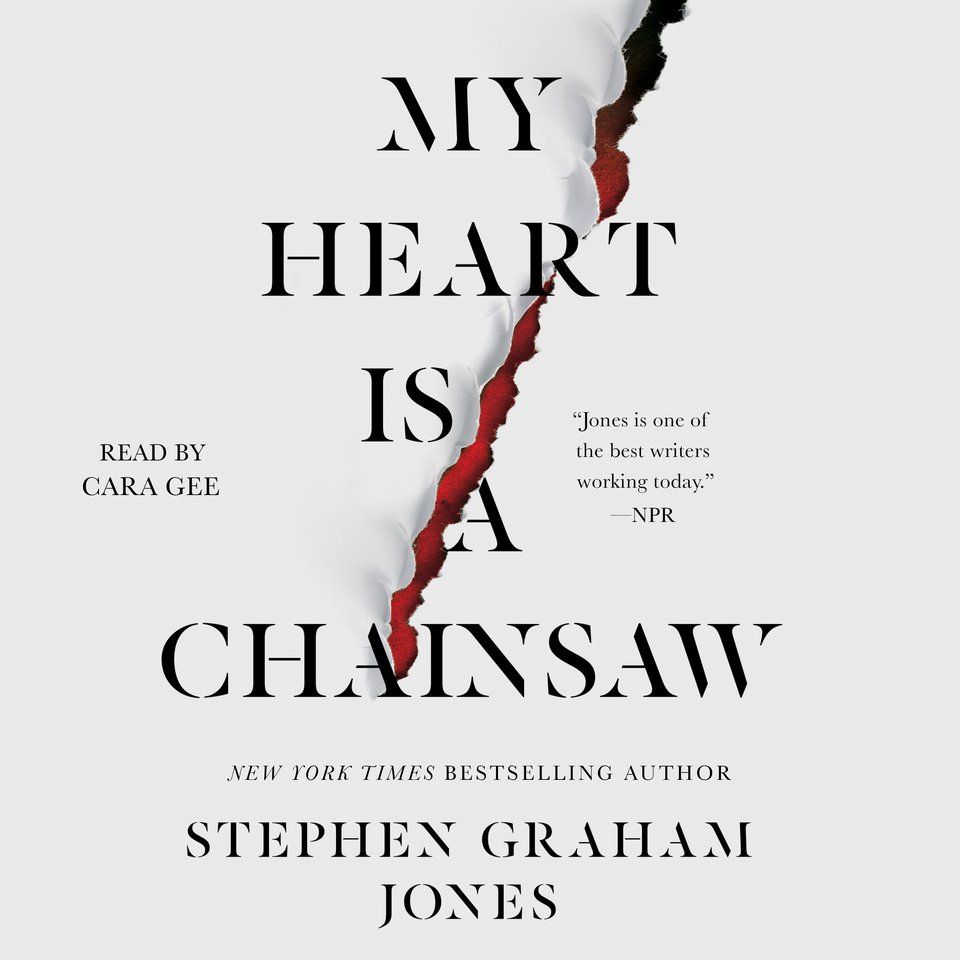 My Heart Is a Chainsaw by Stephen Graham Jones