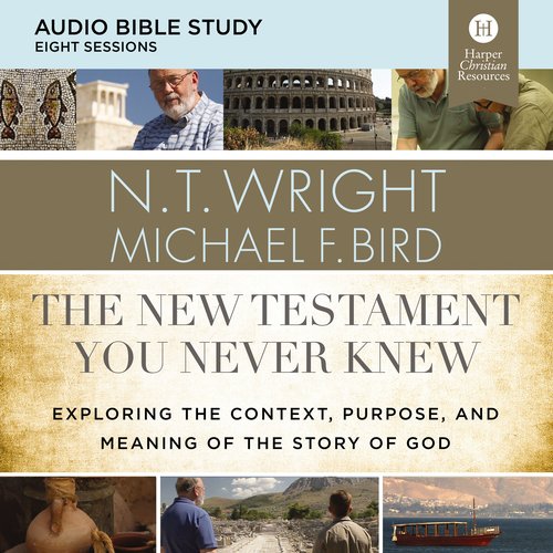 New Testament You Never Knew The: Audio Bible Studies