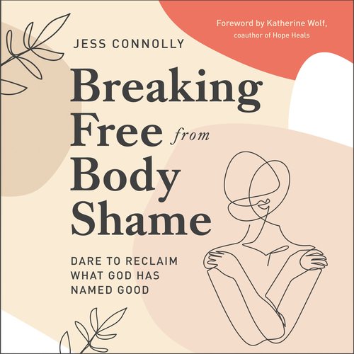 Breaking Free from Body Shame