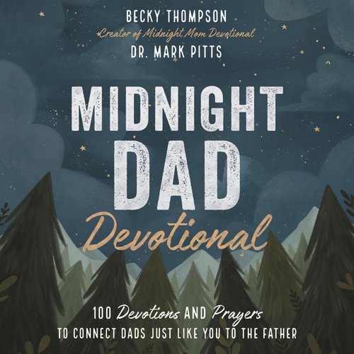 Midnight Dad Devotional