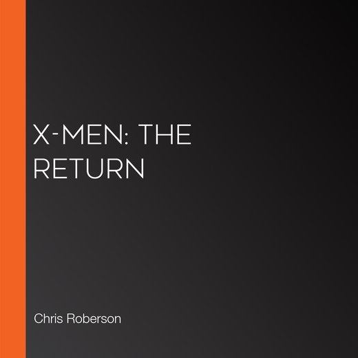 X-Men: The Return