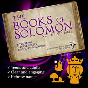 The Books of Solomon Audio Bible (Proverbs Ecclesiastes Song of Songs) World Messianic Bible British Edition Hebrew Bible KJV Ch thumbnail