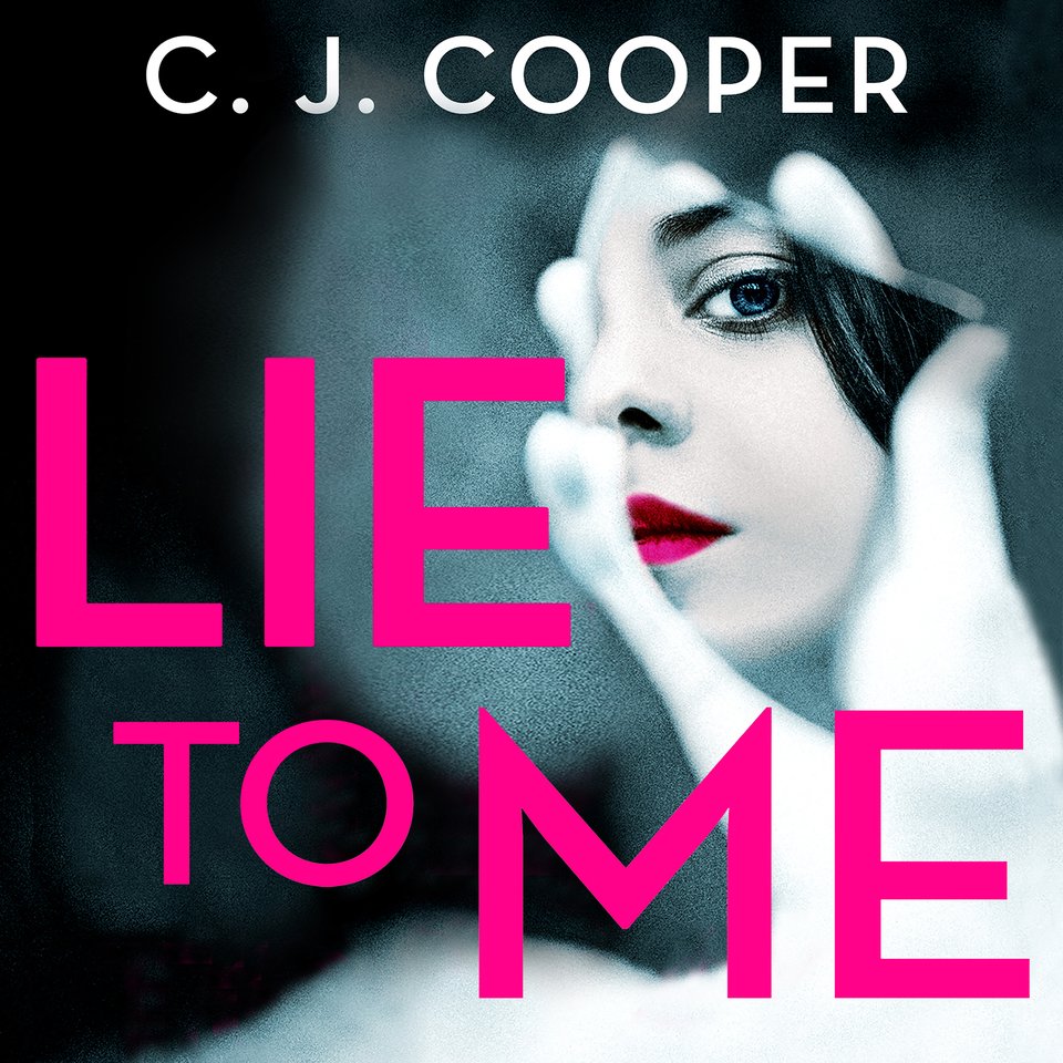 Lie to Me by C. J. Cooper Audiobook