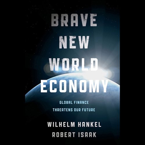 Brave New World Economy